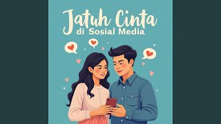 Jatuh Cinta Di Sosial Media