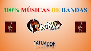 Tatuador - Rainha Musical