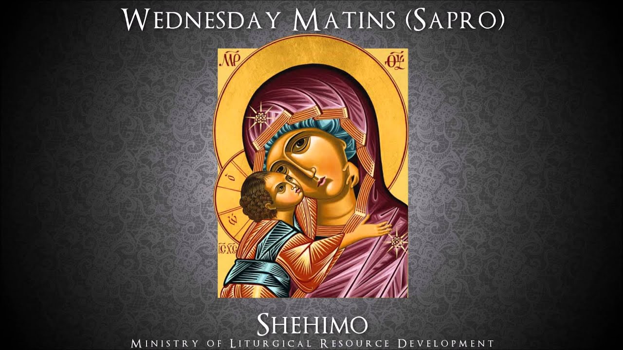 Wednesday Matins (Sapro) - Shehimo Recordings