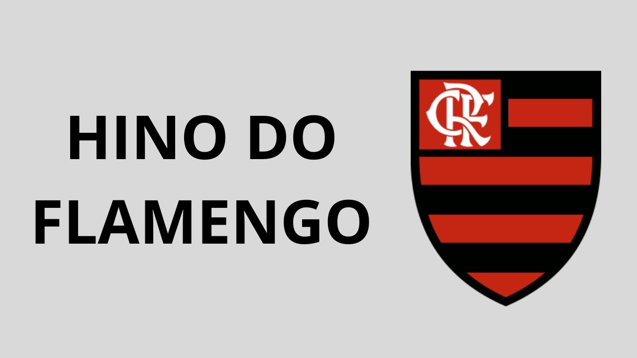 Hino do flamengo | versão completa