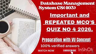 CS(403) Quiz no 4 2026/ Final term Preparation VU Fall 2026 (Database Management System).