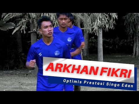 ARKHAN FIKRI: OPTIMI PRESTASI SINGO EDAN