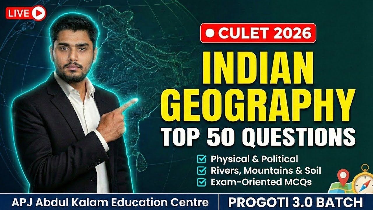 CULET 2026: Indian Geography Top 50 Questions | Important GK MCQs ...