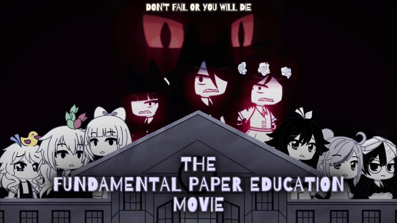 The Fundamental Paper Education Movie