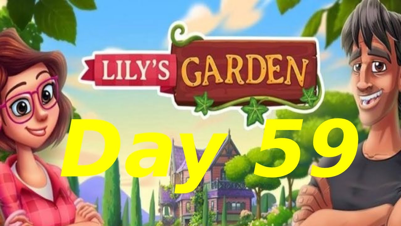Lily's Garden Day 59 Complete YouTube