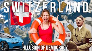 Switzerland: The Shocking Facts