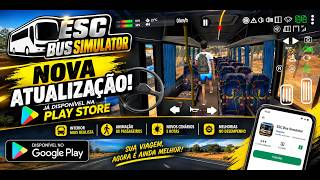 SAIU!! NOVA ATUALIZAÇÃO DO MELHOR JOGO DE ôNIBUS RURAL ESCOLAR PRA ANDROID - ESC BUS SIMULATOR screenshot 2