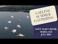 A Selene Summer Gathering - Saint Mary's River, Maryland - July, 2025