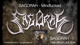 Sagorah - Mindfucked