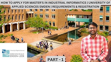 HOW TO APPLY | MSc IN INDUSTRIAL INFORMATICS | UNI EMDEN | PART 1 | REQUIREMENTS & REGISTRATION