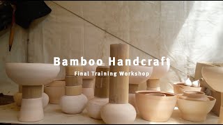 Bamboo Handcraft Final Training Workshop - December 9 to 16 (2019) screenshot 3