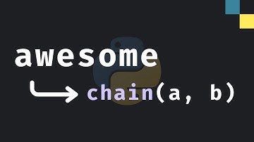 "chain" in Python is Awesome