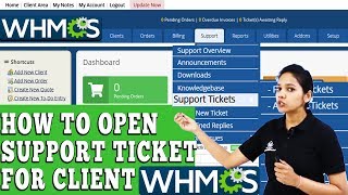 how to open new support ticket for your client in whmcs? [step by step]☑️