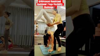 Handstand Backbend Challenge | Exploring the Limits of Flexibility #yoga #yogapostures