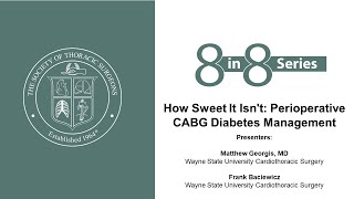 8 in 8 Critical Care Series: How Sweet It Isn't: Perioperative CABG Diabetes Management