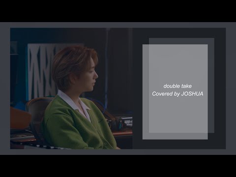 [COVER] JOSHUA - double take [英繁中字] Lyrics