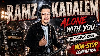 New The Best of Ramz Kadalem | Trending Songs Nonstop Compilation | Pop Rock Slow Rock Love songs