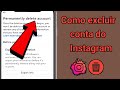 Como excluir permanentemente uma conta do Instagram (rápido e fácil)