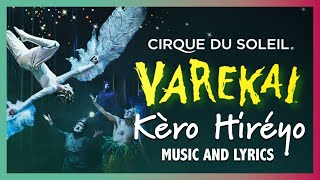 Varekai Music and Lyrics | Kèro hiréyo | Music Video | Cirque du Soleil