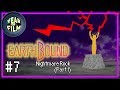 Earthbound Episode 7:  Nightmare Rock (Part 1)