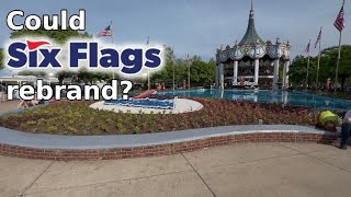 Could Six Flags rebrand their parks?