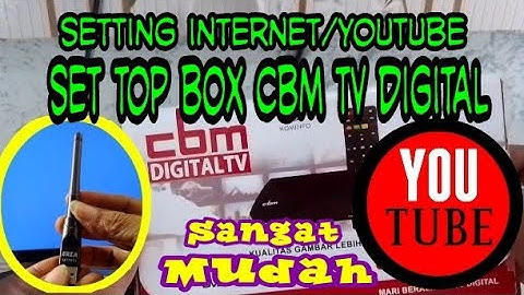 cara setting internet ke set top box cbm tv digital//YouTube//YouTube kids lancar jaya