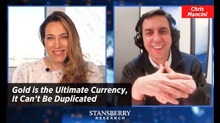 Gold is the Ultimate Currency, It Can’t Be Duplicated