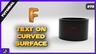 How to create text on curved surface in Fusion 360 | Fusion 360 Tutorial 2021 | It’s made EZy