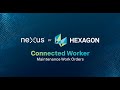 Nexus Connected Worker Maintenance Work Order Demo