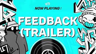24. Feedback (Trailer)