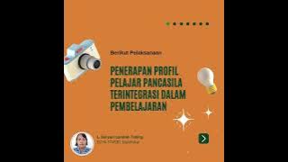 Video Integrasi Profil Pelajar Pancasila dalam Pembelajaran