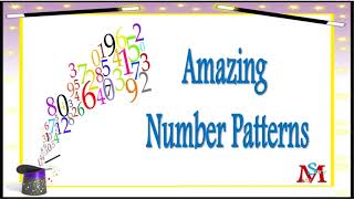 Amazing number patterns