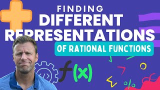 Representations of Rational Functions [AP Precalculus Topic 1.11]