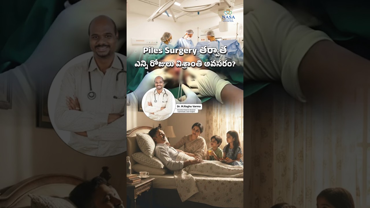 How Many Days Rest After Piles Surgery? | Post-Surgery Recovery Guide | Nasa Hospitals
