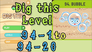 Dig this (Dig it) Level 94-1 to 94-20 | Bubble | Chapter 94 level 1-20 Solution Walkthrough
