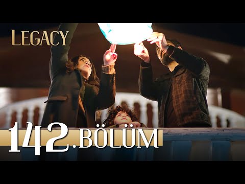 Emanet 142. Bölüm | Legacy Episode 142