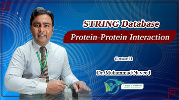 STRING | Functional Protein Association Networks | Lecture 31 | Dr. Muhammad Naveed