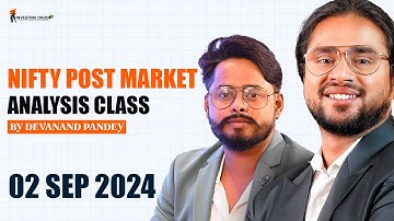 2 SEP 2024 NIFTY POST MARKET ANALYSIS CLASS BY DEVANAND PANDEY SIR| LTP Calculator | Investing Daddy
