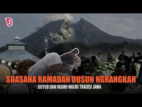 MENGINTIP AKTIVITAS RAMADAN WARGA NGRANGKAH DARI DEKAT SAAT MERAPI SIAGA | EXPERIENCE
