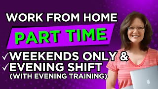 2 Part Time Work From Home Jobs HIRING NOW! Weekend Only / Evening Shift With Evening Training