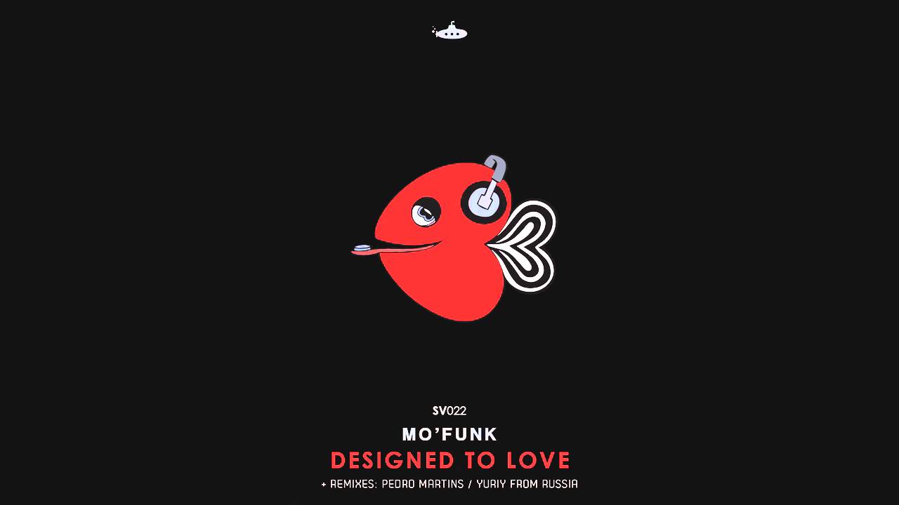 Mo' Funk - Designed to Love (Original mix)