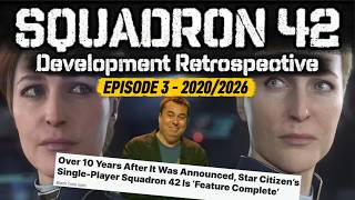 SQUADRON 42 | Development Retrospective [EPISODE 3/3] [2020-2026]