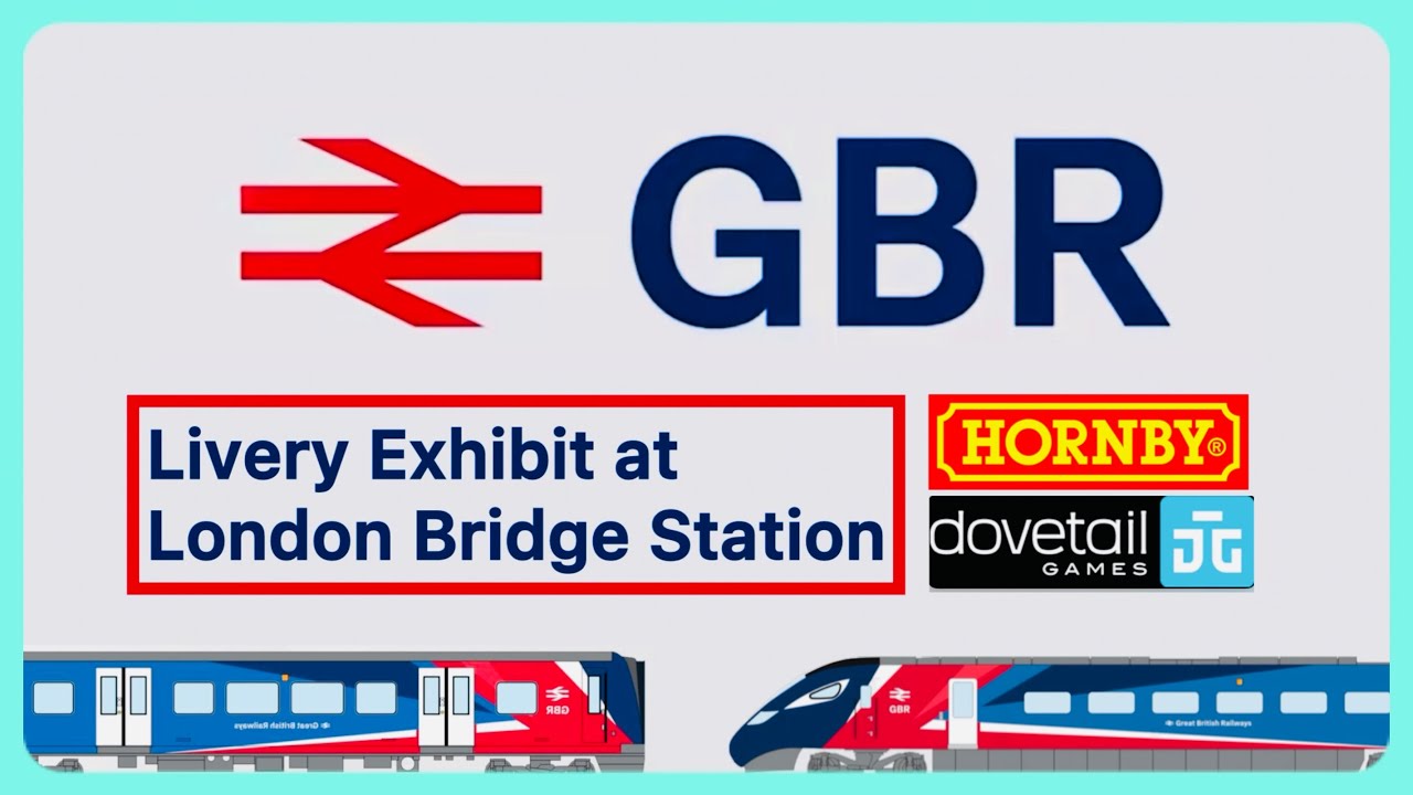 GBR Livery & Branding Exhibit | London Bridge Station | Hornby & Dovetail Games 
