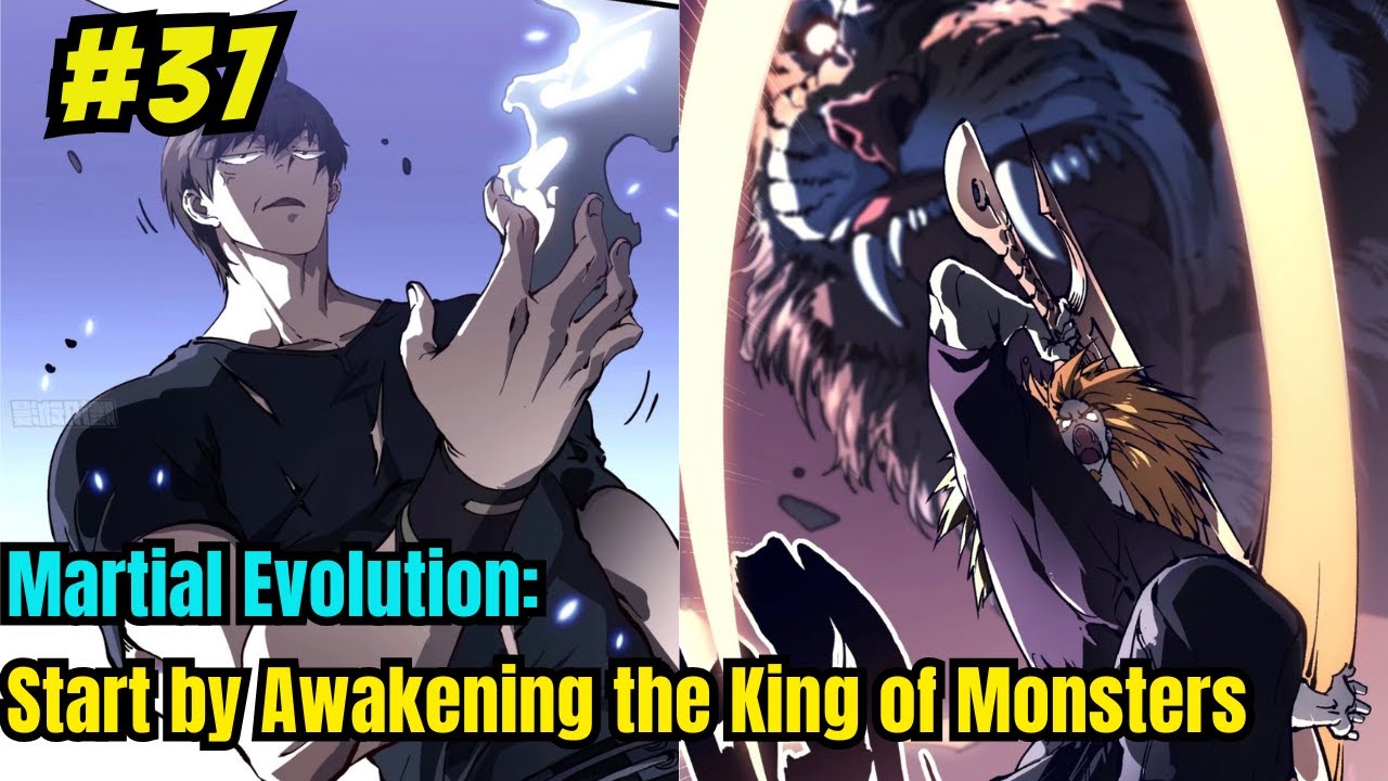Chapter 37 Martial Evolution Start by Awakening the King of
