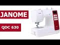 Швейная машина Janome QDC 630 - обзор от Папа Швей