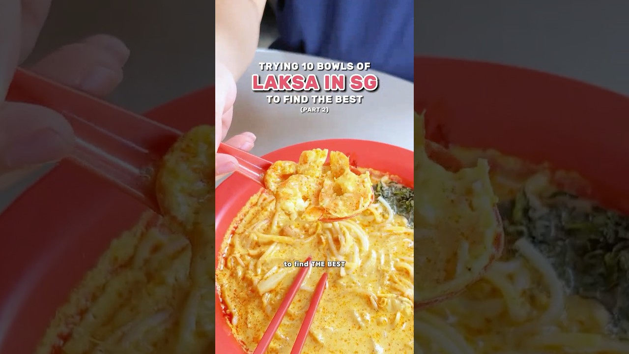 We Tried 10 BOWLS OF LAKSA To Find The Best One! (PART 2) 