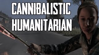 Cannibalistic Humanitarian | DayZ