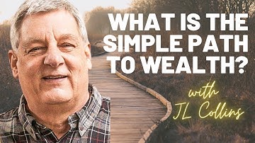 JL Collins Q&A | 284 | Author of The Simple Path to Wealth