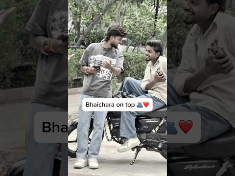 Bhaichara on top ❤️#explorepage #trendingshorts #youtubeshorts #foryourpage