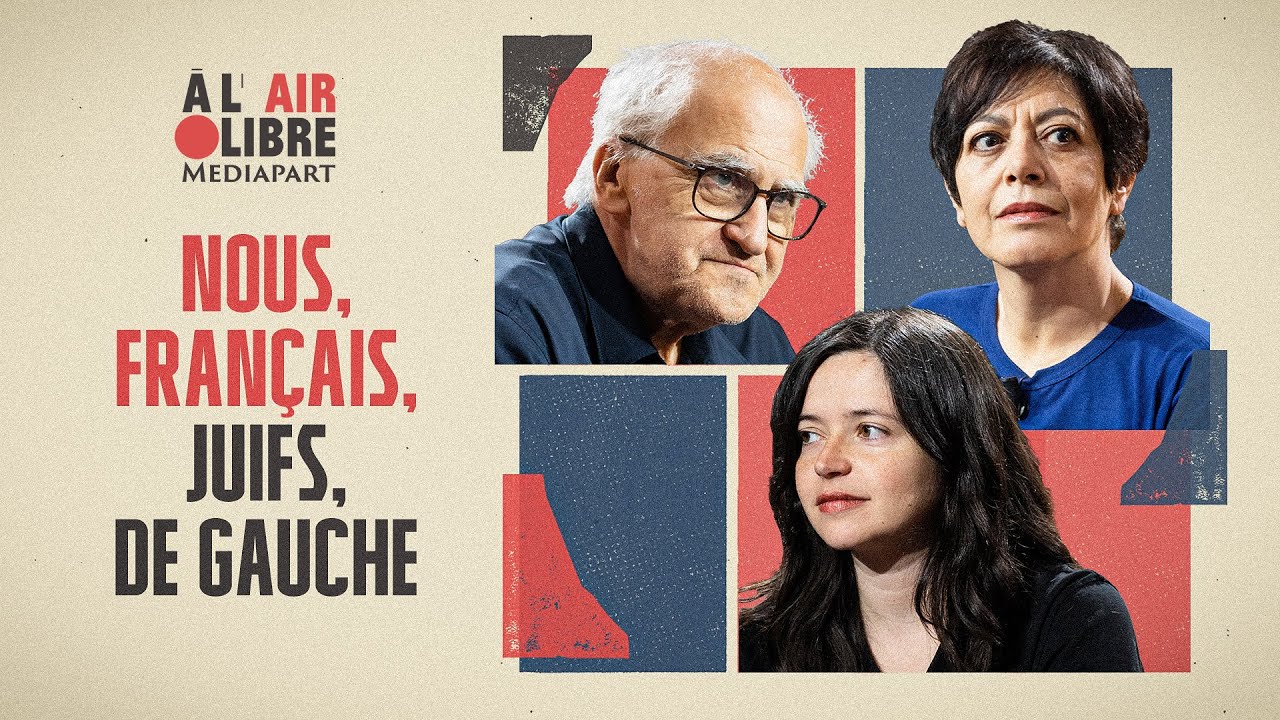 « Nous, Français, juifs, de gauche »